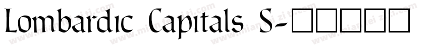 Lombardic Capitals S字体转换